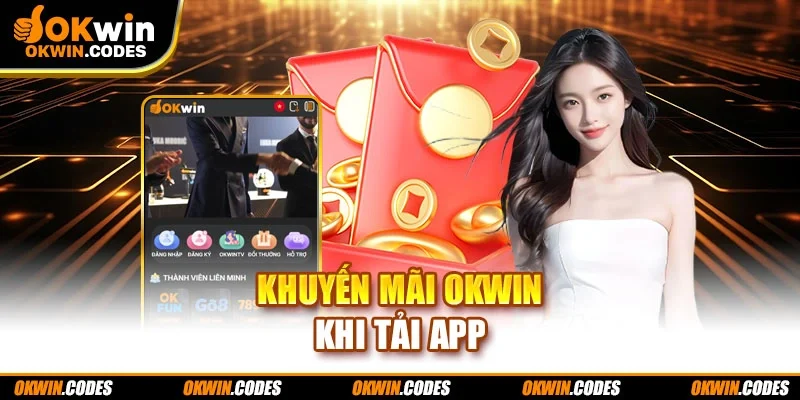 Khuyến mãi Okwin khi tải app